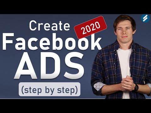 FACEBOOK ADS 2020 [Complete Tutorial for Beginners] - From Start to Finish