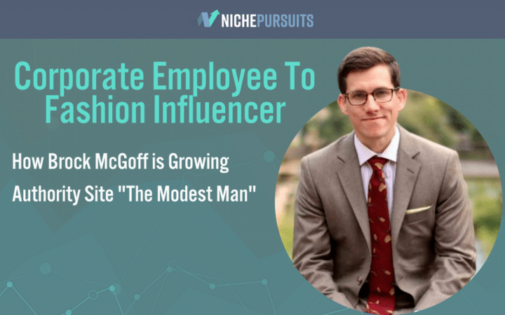 The Modest Man: How Brock McGoff Has Grown a Fashion Blog for Men to $30k a Month