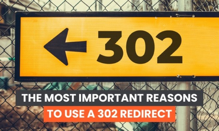 What is a 302 Redirect and Why Do They Matter? 